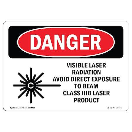 OSHA Danger Sign, Visible Laser Radiation Avoid, 18in X 12in Rigid Plastic